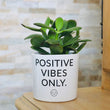 Charger l'image dans la galerie, pot de fleurs personnalisé positive vibes only