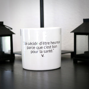 sanoa pots - J'ai décidé d'être heureux parce que c'est bon pour la santé